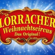 Silvesterveranstaltung: Das Highlight des Jahres: Lörracher Weihnachtscircus zu Silvester und Neujahr!
