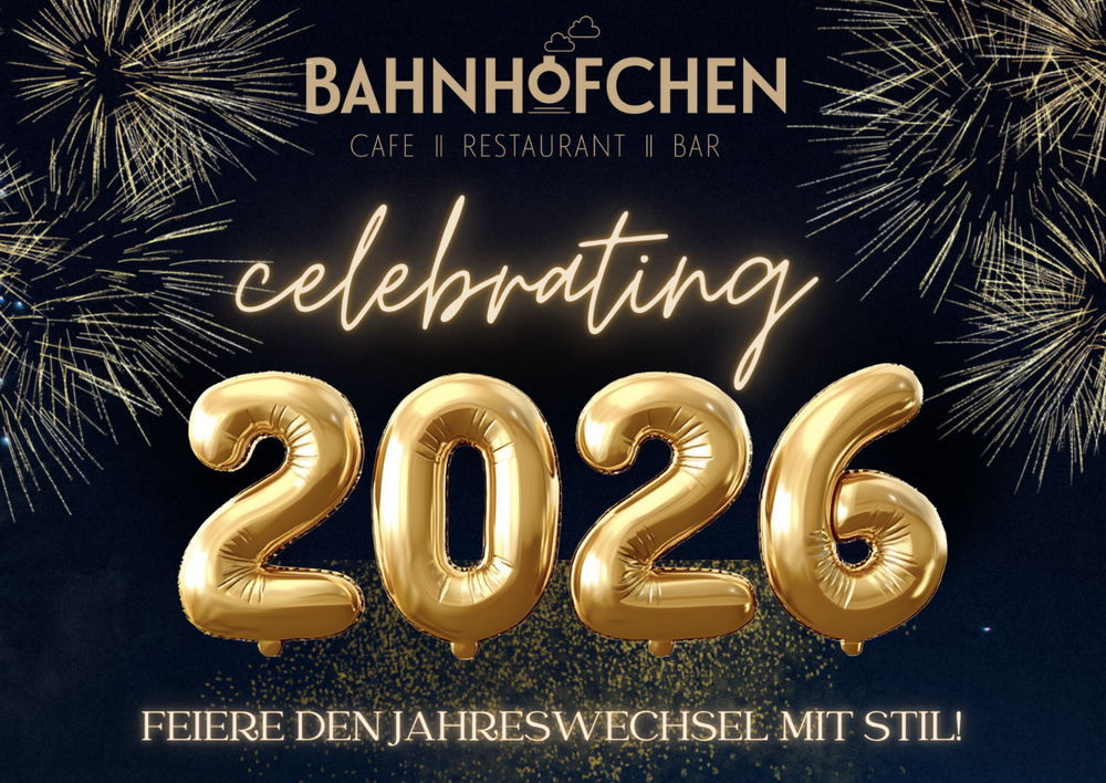 Silvester-Gala im Bahnhöfchen – Gala-Buffet, Drinks & DJs für einen glanzvollen Jahreswechsel