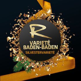 Silvestervarieté 2026/27 im Rantastic Baden-Baden