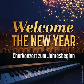 Welcome the New Year – Chorkonzert in Pforzheim 2026