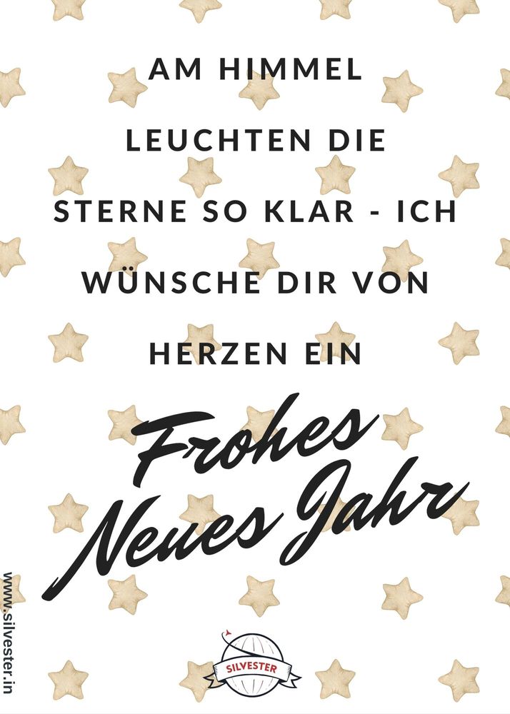 "Am Himmel leuchten die Sterne so klar - ich wünsche dir von Herzen ein frohes, neues Jahr!" - wünsche auch deinen Liebsten mit diesen Silvester-Grüßen alles Gute!