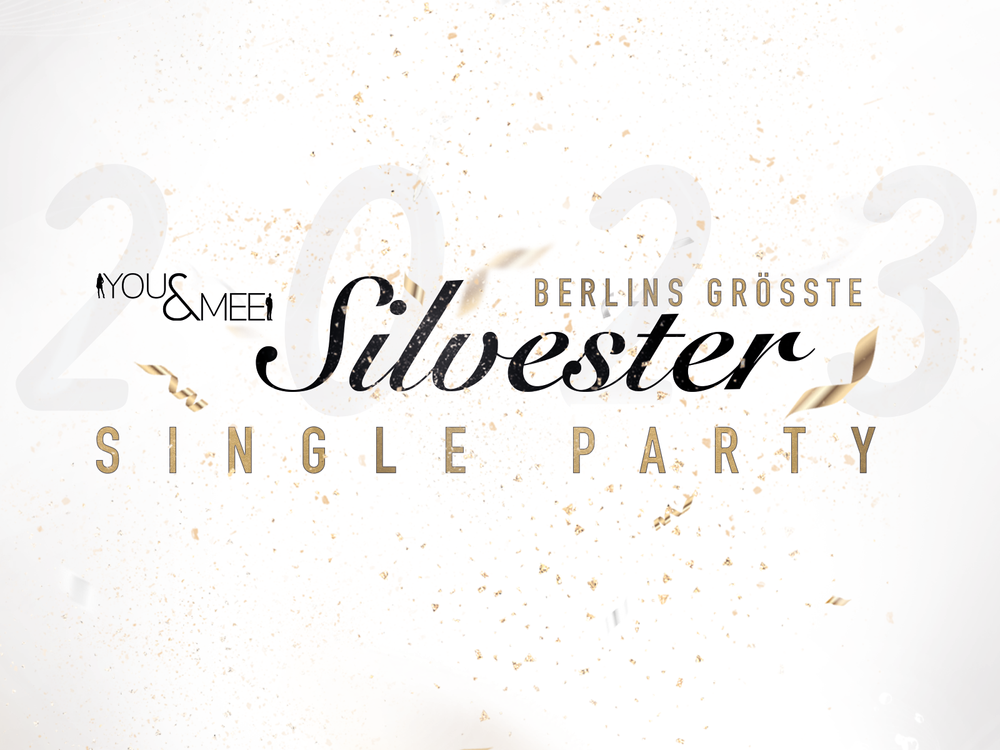 Berlins größte Silvester Single Party