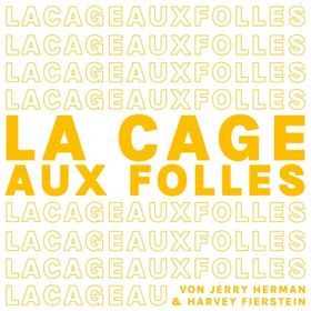 Silvester-Musicl: 'La Cage aux Folles – Ein Käfig voller Narren' im Theater der Altstadt Stuttgart