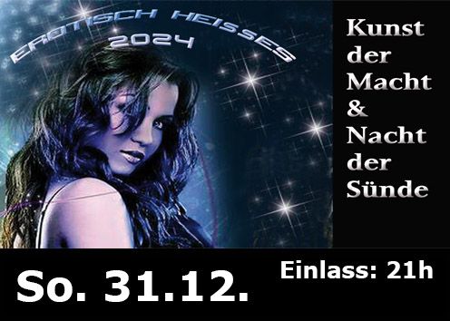 Die Silvester-Explosion: Kunst der Macht & Nacht der Sünde! Der Cult - nightclub & more 2023/2024
