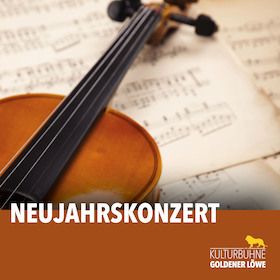 Neujahrskonzert 2024 - Beschwingt ins neue Jahr in der Kulturbühne Goldener Löwe
