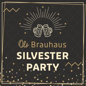 Silvester im Ols Brauhaus am Hafen feat. UmBAUbar Ols Brauhaus am Hafen 2024/2025
