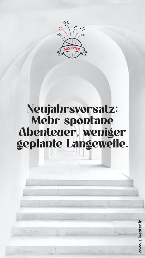 Neujahrsvorsatz: Mehr spontane Abenteuer, weniger geplante Langeweile