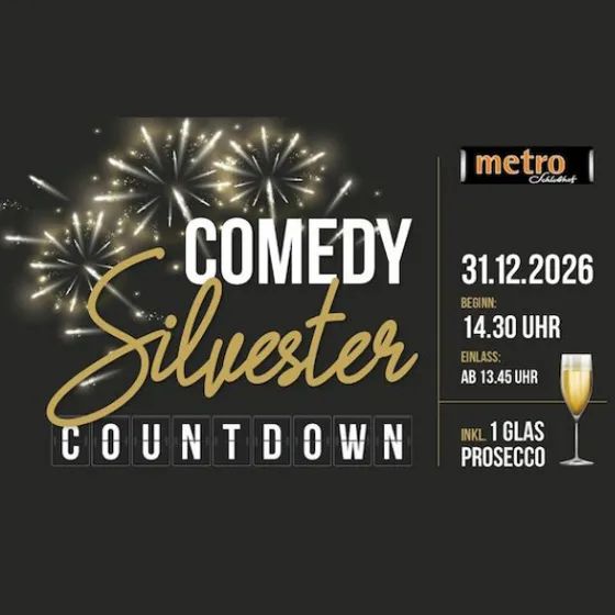 Comedy Silvester Countdown 2026 im metro-Kino im Schloßhof