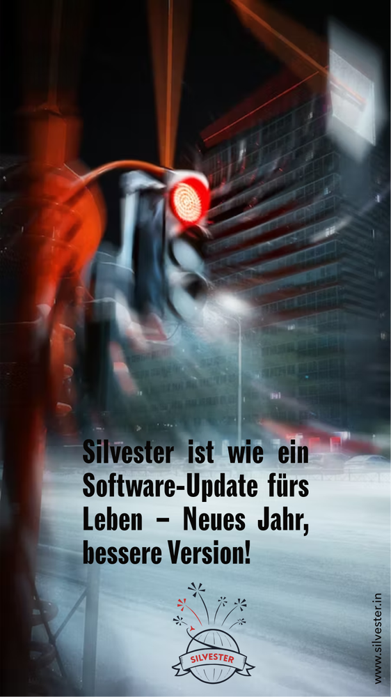 Silvester ist wie ein Software-Update fürs Leben - Neues Jahr, bessere Version!