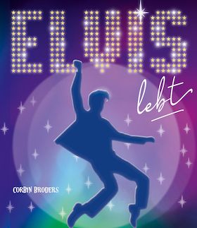 Silvester-Theatershow 2026/27: Elvis lebt im Kulturforum Kiel