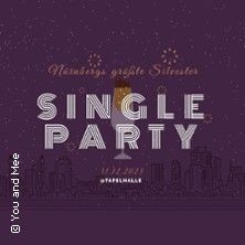 Nürnbergs größte Silvester Single Party in der Tafelhalle Nürnberg 2023/2024