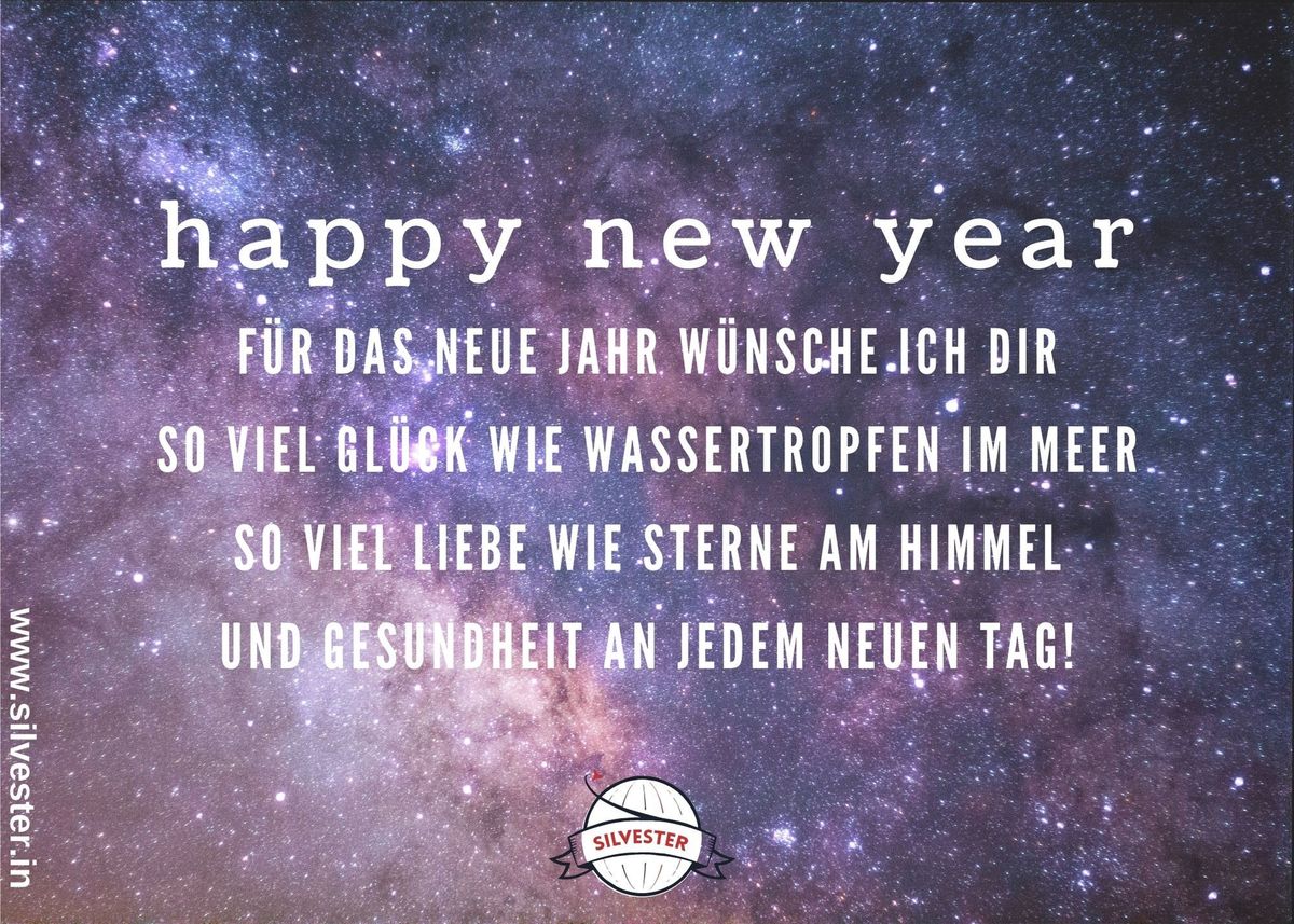 Silvestergrüße für deine Liebsten: "Für das neue Jahr wünsche ich dir so viel Glück wie Wassertropfen im Meer, so viel Liebe wie Sterne am Himmel und Gesundheit an jedem neuen Tag!"