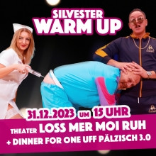 Silvesterveranstaltung: Loss mer moi Ruh - Silvester Warm-up im Boulevardtheater Deidesheim