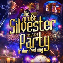 Flyer der Silvesterveranstaltung: Die große Silvester Party 2023 in Magdeburg in der Festung Mark