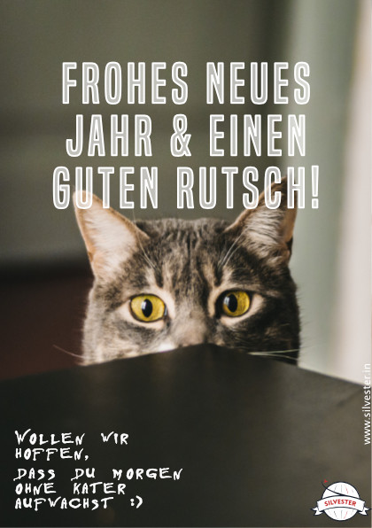  "Frohes Neues Jahr & Einen Guten Rutsch! Wollen wir hoffen, dass du morgen ohne Kater aufwachst!" - sende diese Grüße als elektronische Karte an deinen Freundeskreis! 