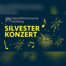 Flyer der Silvesterveranstaltung: Silvesterkonzert 2025 – KlassikPhilharmonie Hamburg: Ein festlicher Jahresausklang mit Sinfonieklängen!