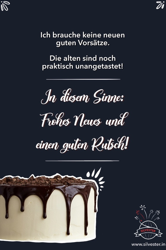 Ich brauche keine neuen guten Vorsätze. Die alten sind noch praktisch unangetastet!
In diesem Sinne: Frohes Neues und einen guten Rutsch!