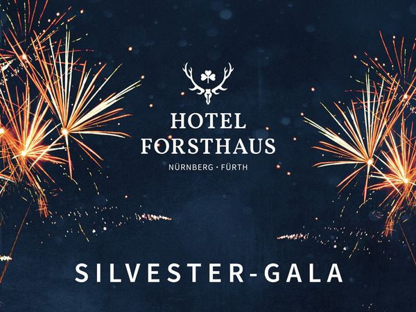 Silvesterveranstaltung: Silvestergala in Fürth – 3 oder 4 Tage Genuss, Wellness & Feierlaune im Hotel Forsthaus Nürnberg Fürth