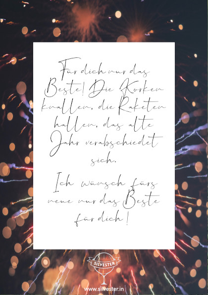 Ein schöner Neujahrsgruß für Freunde, Familie und andere geliebte Menschen, denen man für das neue Jahr nur das Beste wünschen möchte.