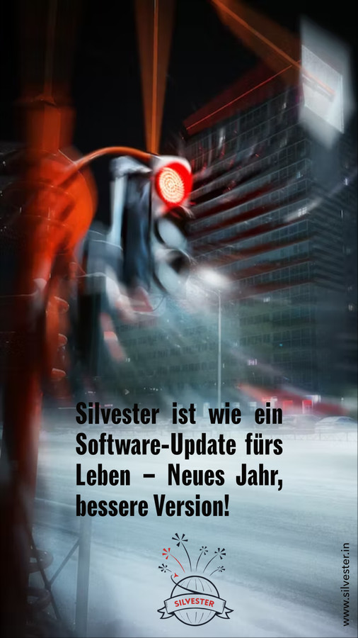 Silvester ist wie ein Software-Update fürs Leben - Neues Jahr, bessere Version!
