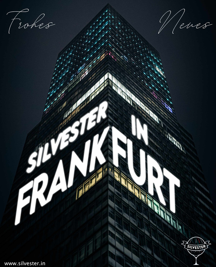 Sende Silvestergrüße aus Frankfurt und wünsche allen ein frohes, neues Jahr!