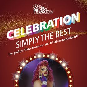 Flyer der Silvesterveranstaltung: Celebration - Simply the best im Revue Palast Ruh