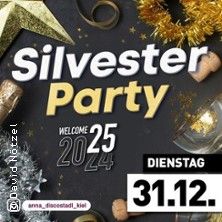 Flyer der Silvesterveranstaltung: Silvester 2024 im ANNA Club & Discostadl – Dein Jahresabschluss mit Party pur!