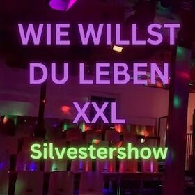 Silvestershow 2026/27 im Jahrmarkttheater