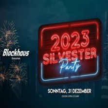 Flyer der Silvesterveranstaltung: Silvester Party 2023 - Blockhaus Haslach