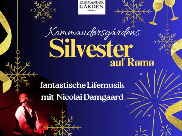 Flyer der Silvesterveranstaltung: Silvester in Dänemark 2025/2026: Nordseezauber & Festtagsstimmung im Hotel Kommandørgården auf Rømø