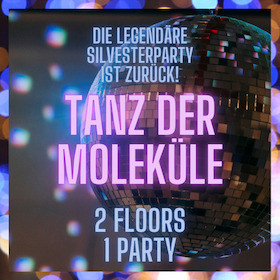 Silvesterveranstaltung: Würzburgs größte Silvesterparty 2023 in der Posthalle: Tanz der Moleküle