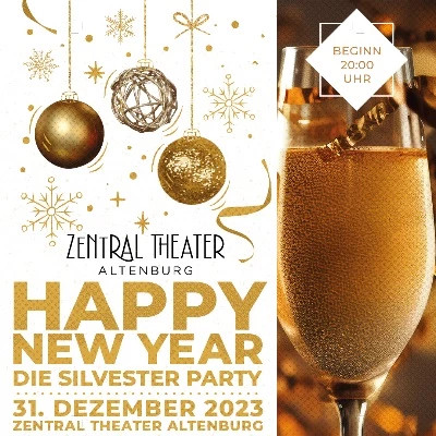 Flyer der Silvesterveranstaltung: Die Silvester Party 2023 im Zentral Theater - Residenz Lichtspiele