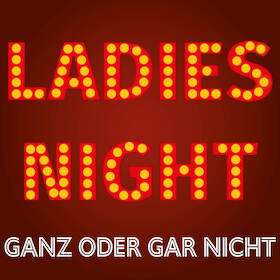 Flyer der Silvesterveranstaltung: Ladies Night – Silvester-Special auf dem Theaterfrachter Lore Lay in Kiel