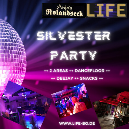 Flyer der Silvesterveranstaltung: Silvester Party in Anja's Rolandseck - LIFE Event Bar 2023/2024