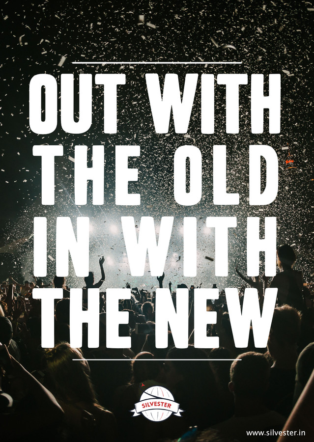  Den Beginn des neuen Jahres kann man gut nutzen, um mal auszumisten und alles aus dem eigenen Leben zu entfernen, was einem nicht mehr gut tut. Ob Dinge oder Menschen, es gilt das Motto: "Out with the old, in with the new", was so viel bedeutet wie "Raus mit dem Alten, rein mit dem Neuen"! Wünscht euren Freunden so ein inspiratives neues Jahr und einen guten Rutsch! 