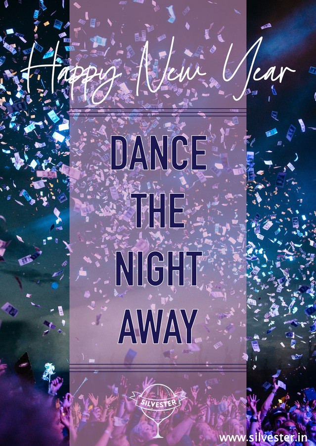"Dance the night away! Happy new year!"
