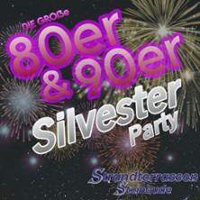 Flyer der Silvesterveranstaltung: Silvester 2025/2026 in Steinhude – 80er & 90er Party in den Strandterrassen