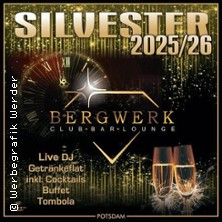 Silvester Gala Potsdam 2025/2026 | All Inclusive Party im Club Bergwerk