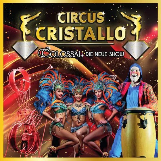 Silvesterveranstaltung: Circus Cristallo 2025 – „COLOSSAL“: Die spektakuläre neue Show zum Jahreswechsel