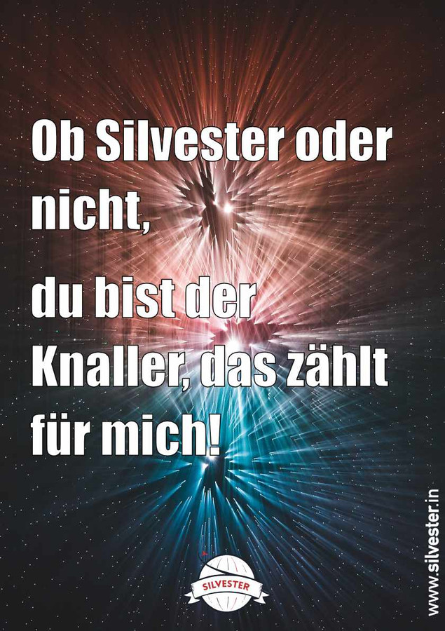 Hast du auch einen lieben Menschen in deinem Leben, der für dich der Knaller ist? Sende ihm diese Silvester-Grüße per WhatsApp oder E-Mail und wünsche ihm einen guten Rutsch ins neue Jahr!