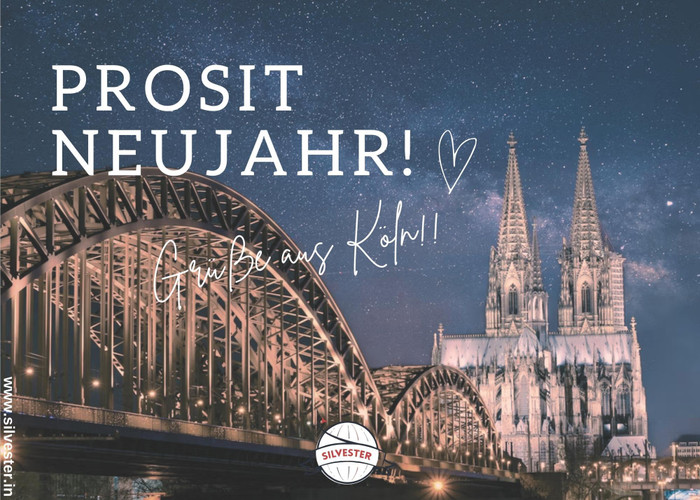 Sende die schönsten Silvestergrüße aus Köln und wünsche allen ein frohes, neues Jahr!