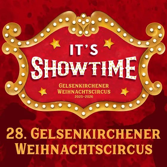 Silvesterveranstaltung: 28. Gelsenkirchener Weihnachtscircus 2025/26 – It’s Showtime! Magische Momente im Revierpark Nienhausen