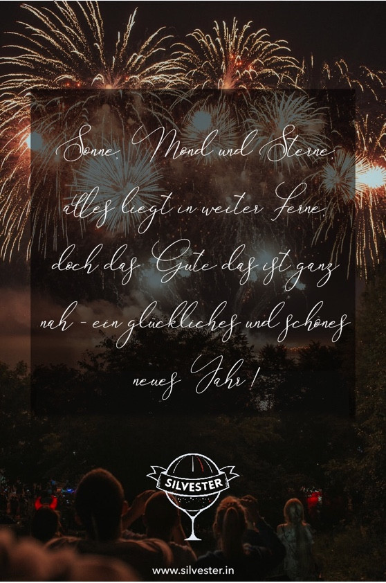 Sonne, Mond und Sterne, alles liegt in weiter Ferne, doch das Gute daran ist ganz nah - ein glückliches und schönes Neues Jahr!