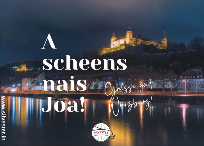 Sende deinen Liebsten diese Karte per WhatsApp oder E-Mail und wünsche ihnen so ein schönes, neues Jahr und einen guten Rutsch - oder wie man in Würzburg und im Frankenland sagen würde: "A scheens nais Joa!".