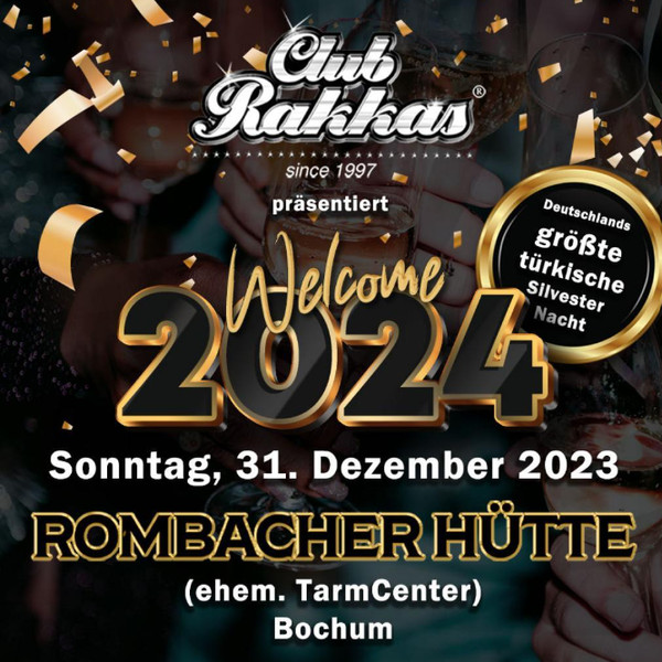 Silvesterveranstaltung: Merhaba 2024 - Die große türkische Silvesternacht in der Rombacher Hütte Bochum