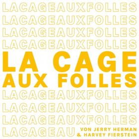 Silvesterveranstaltung: Silvester-Musicl: 'La Cage aux Folles – Ein Käfig voller Narren' im Theater der Altstadt Stuttgart