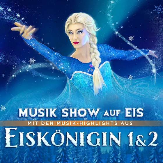 Eiskönigin 1 & 2 – Die große Musik-Show auf Eis in Darmstadt