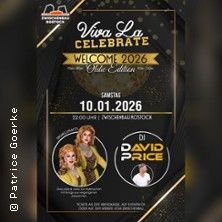 Flyer der Silvesterveranstaltung: Viva La Celebrate: Welcome 2026 – Oldie Edition in Rostock