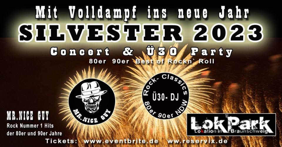Silvesterveranstaltung: Silvester 2023 im LOKPARK - Concert & Ü30-Party