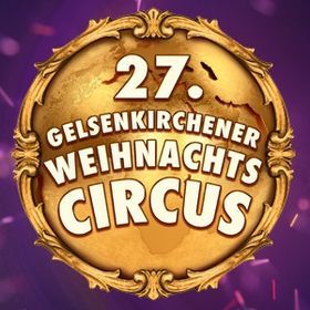 Silvesterveranstaltung: 27. Gelsenkirchener Weihnachtscircus an Silvester 2024 und Neujahr